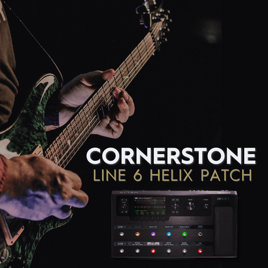 CORNERSTONE - HILLSONG - LINE 6 HELIX PATCH