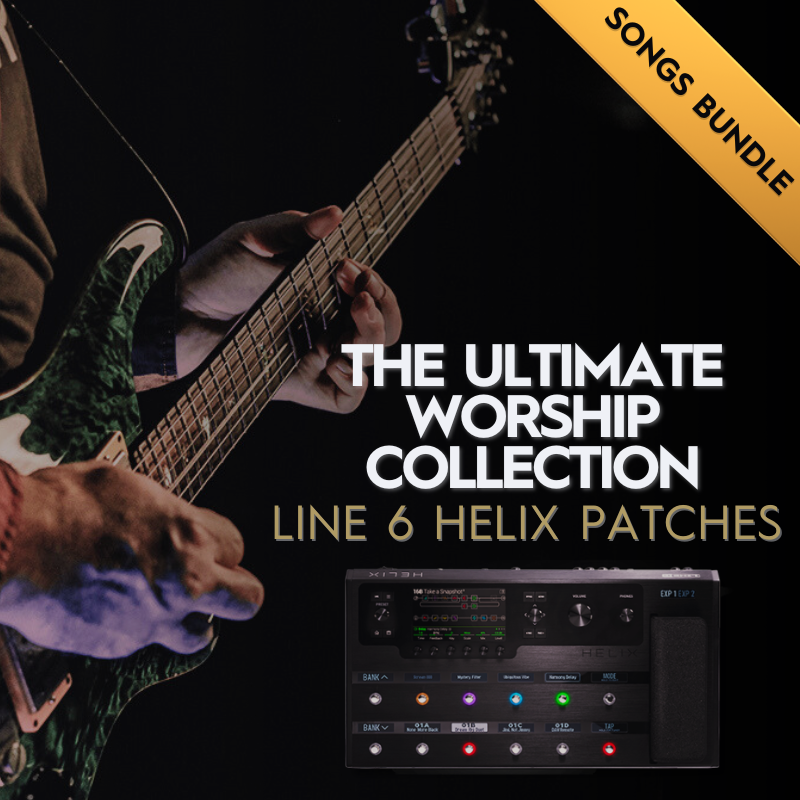 THE ULTIMATE WORSHIP COLLECTION - Line 6 Helix Patch Bundle
